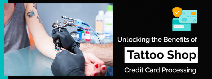 unlocking-the-benefits-of-tattoo-shop-credit-card-processing