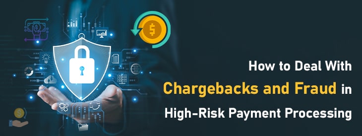 How to Deal With Chargebacks and Fraud in High-Risk Payment Processing-min