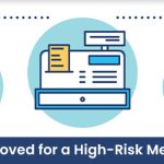 How to Get Approved for a High-Risk Merchant Account