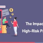 The Impact of Regulations on High-Risk Payment Processing