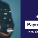 How to Integrate a Payment Gateway Into Your Website or App-min